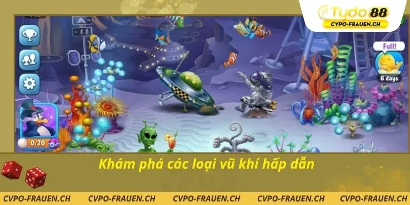 Khám phá các loại vũ khí hấp dẫn