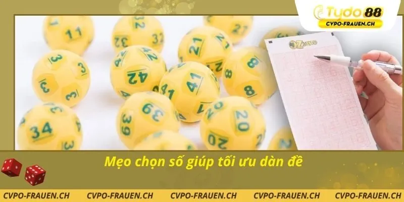 Mẹo chọn số giúp tối ưu dàn đề