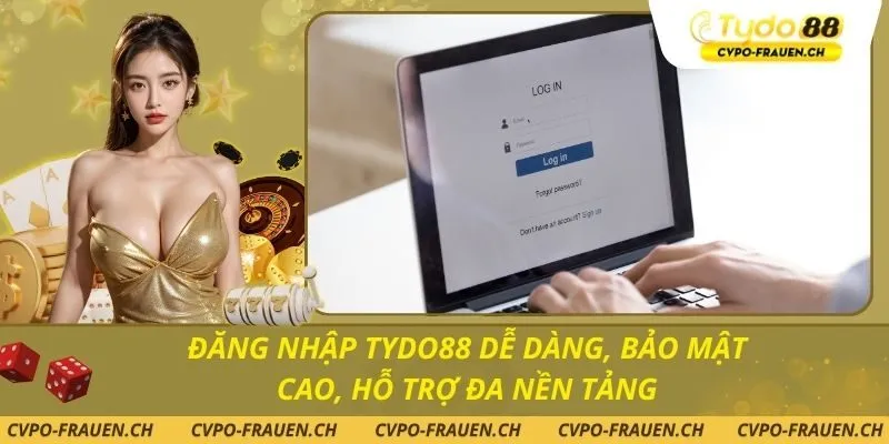 Đăng nhập Tydo88 dễ dàng, bảo mật cao, hỗ trợ đa nền tảng