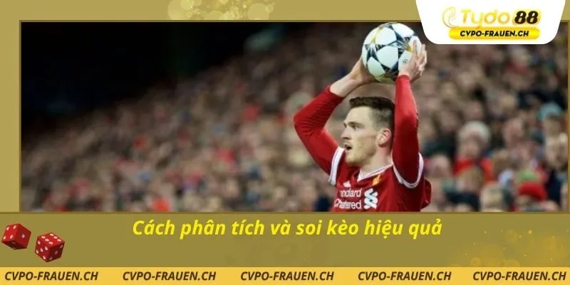 Cách phân tích và soi kèo hiệu quả