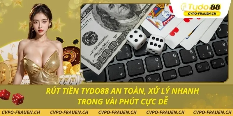 Rút tiền Tydo88 an toàn, xử lý nhanh trong vài phút cực dễ