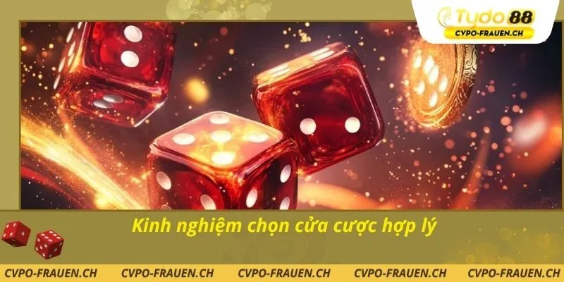 Kinh nghiệm chọn cửa cược hợp lý